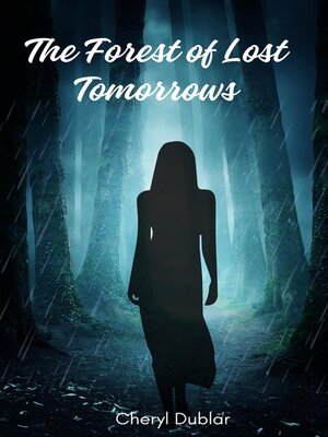 cover image of The Forest of Lost Tomorrows